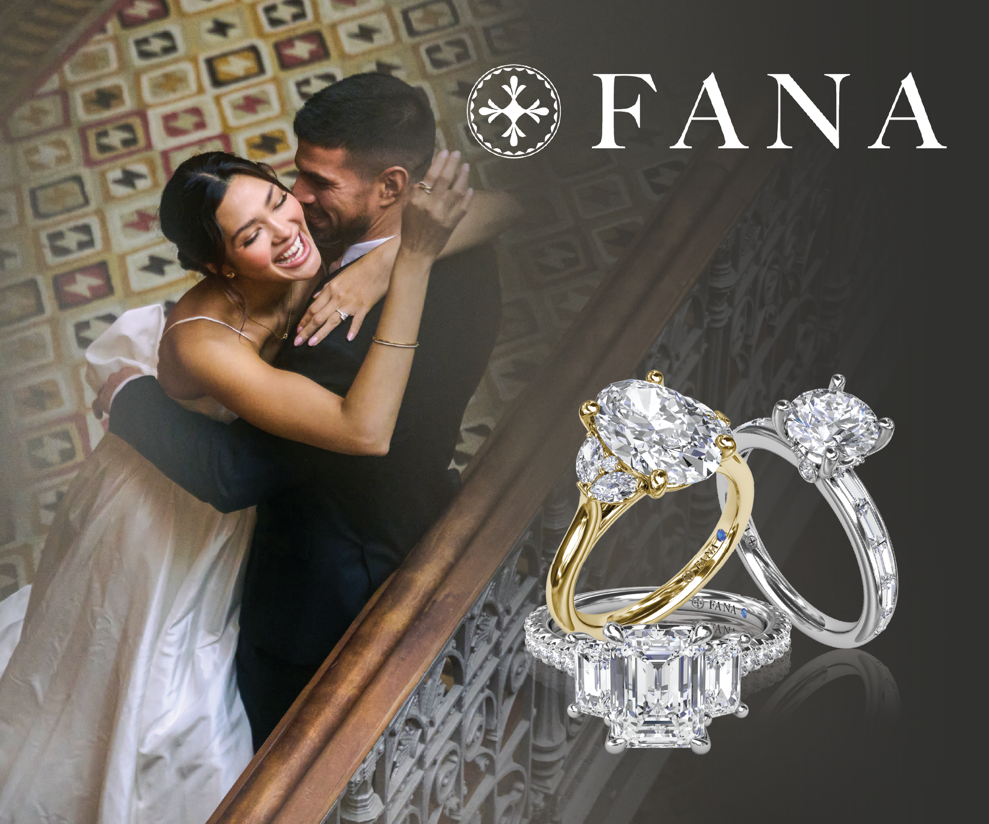 A romantic image of a joyful couple embracing on a staircase, with the woman in a white wedding dress and the man in a dark suit. To the right, the Fana jewelry brand logo is displayed above three luxurious diamond engagement rings—one with a yellow gold band and oval diamond, one with a white gold band and round diamond, and one with a platinum band and emerald-cut diamond surrounded by smaller stones. The background features an ornate tiled floor and a wrought-iron banister.