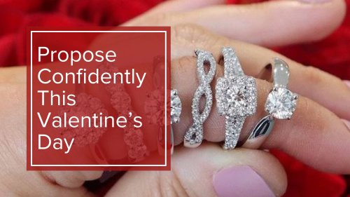 #ProposeConfidently This Valentine's Day!